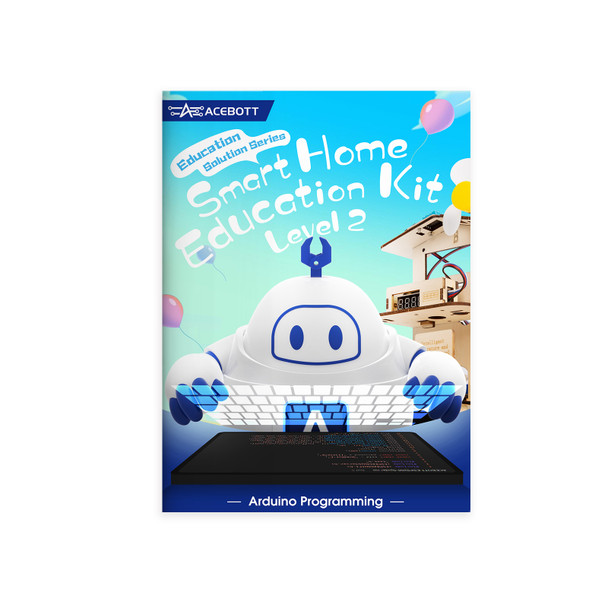Smart Home Education Kit Year 1 Level 2 Textbook (Arduino Programming)