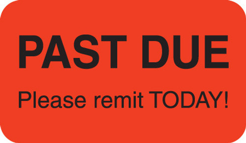 PAST DUE PLEASE REMIT TODAY!, FL RED, 1-1/2"W x 7/8"H, 250/ROLL