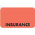 "Insurance" Label - 1-1/2" x 7/8" - Fl. Red - 250/Box