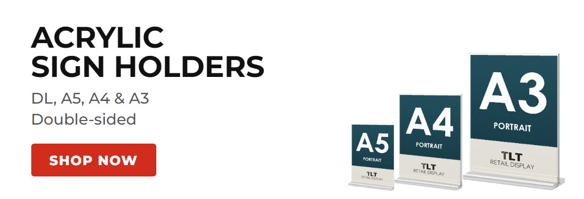 Acrylic sign holders - DL, A5, A4 and A3 double-sided