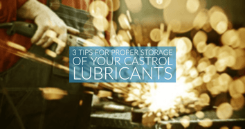 3 Tips for Proper Storage of Your Castrol Lubricants