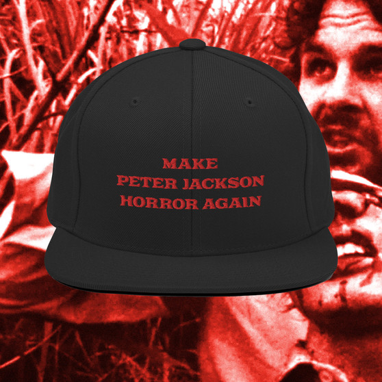 Make Peter Jackson Horror Again! Snapback