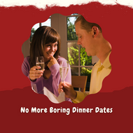 No More Boring Dinner Dates