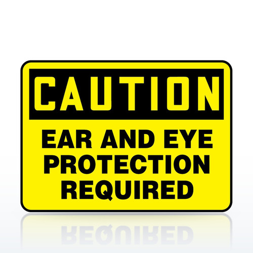 Accuform Caution Ear and Eye Protection Required Sign - 10 x 14 in, Aluminum