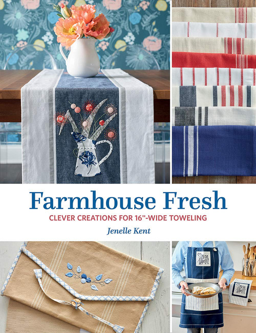 Farmhouse Fresh Creations for Toweling