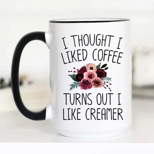 Coffee Mug - 15 oz - I Thought I Liked Coffee