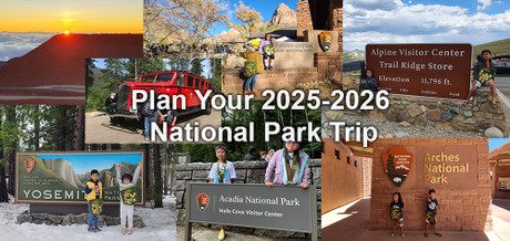 Plan Your 2025-2026 National Park Trip: The Family Guide to Reservations, Road Trips & Junior Ranger Fun