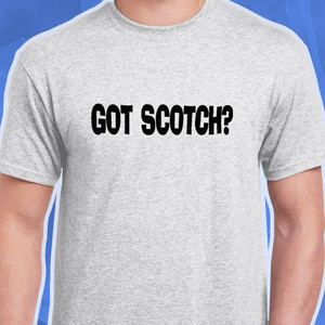Got Scotch Ash T-Shirt Got Scotch Ash T-Shirt