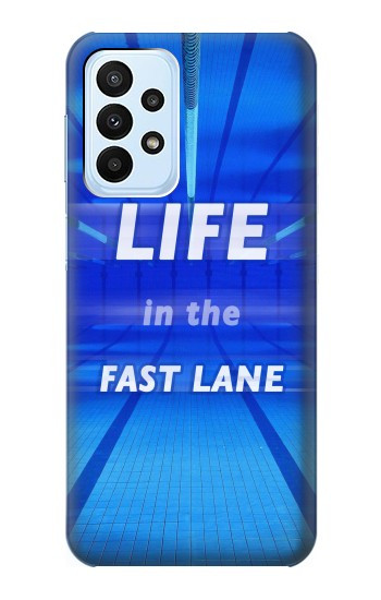 W3136 Life in the Fast Lane Swimming Pool Case Cover Custodia e Flip Case per Samsung Galaxy A23