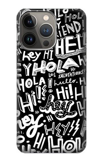 W2744 Hey Hi Hello Art Pattern Case Cover Custodia e Flip Case per iPhone 14 Pro