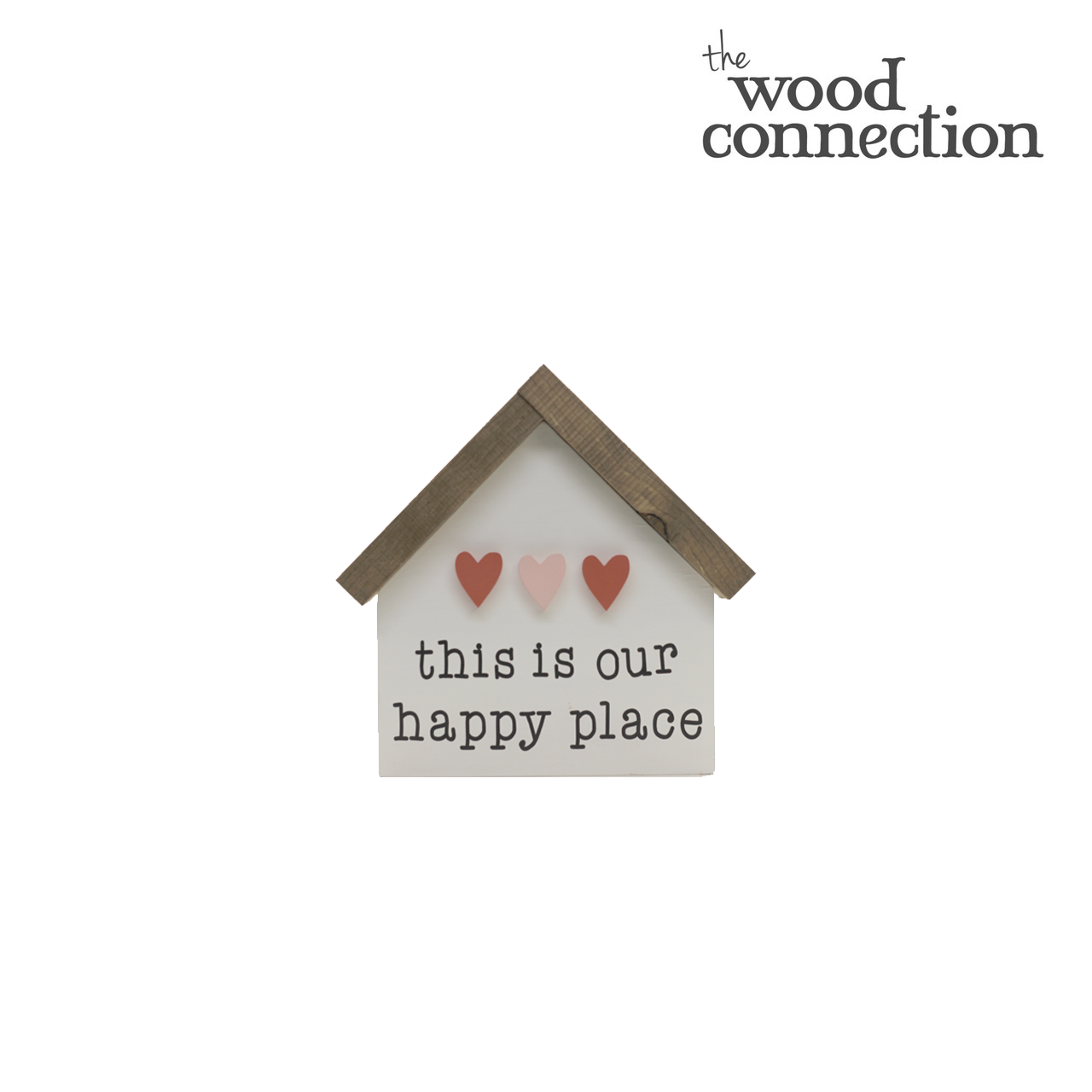 This Is Our Happy Place House The Wood Connection