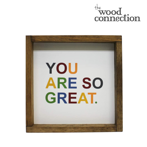 You Are So Great Box Sign