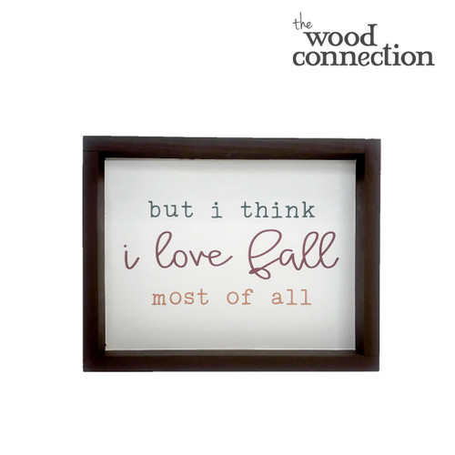 I Love Fall Most Of All Box Sign