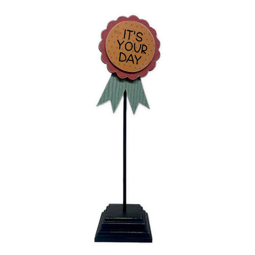 It's your day! Award on base & dowel - brights