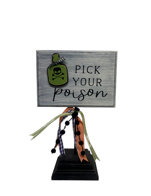 5x7 pick your poison on base and dowel