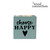 Choose Happy 2 1/2" Block