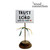 Trust In The Lord Sign on Base and Dowel