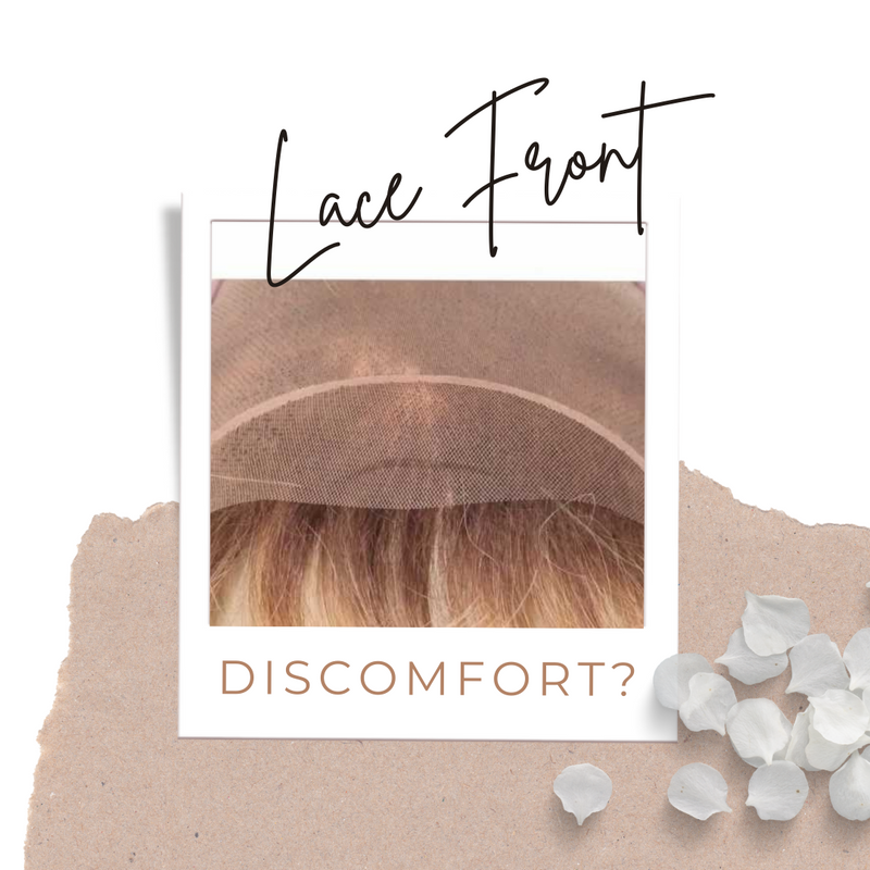 Is Your Lace Front Uncomfortable?