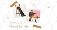The Holiday Gift Guide: Shoes for Men