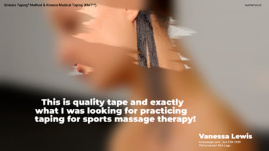 Kinesio Tape Performance+ Testimonial  - Vanessa Lewis, June 12th 2020 Kinesio Tape Performance+ Testimonial  - Vanessa Lewis, June 12th 2020