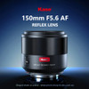 Kase 150mm F5.6 AF Reflex Full Frame Lens for Sony E-mount