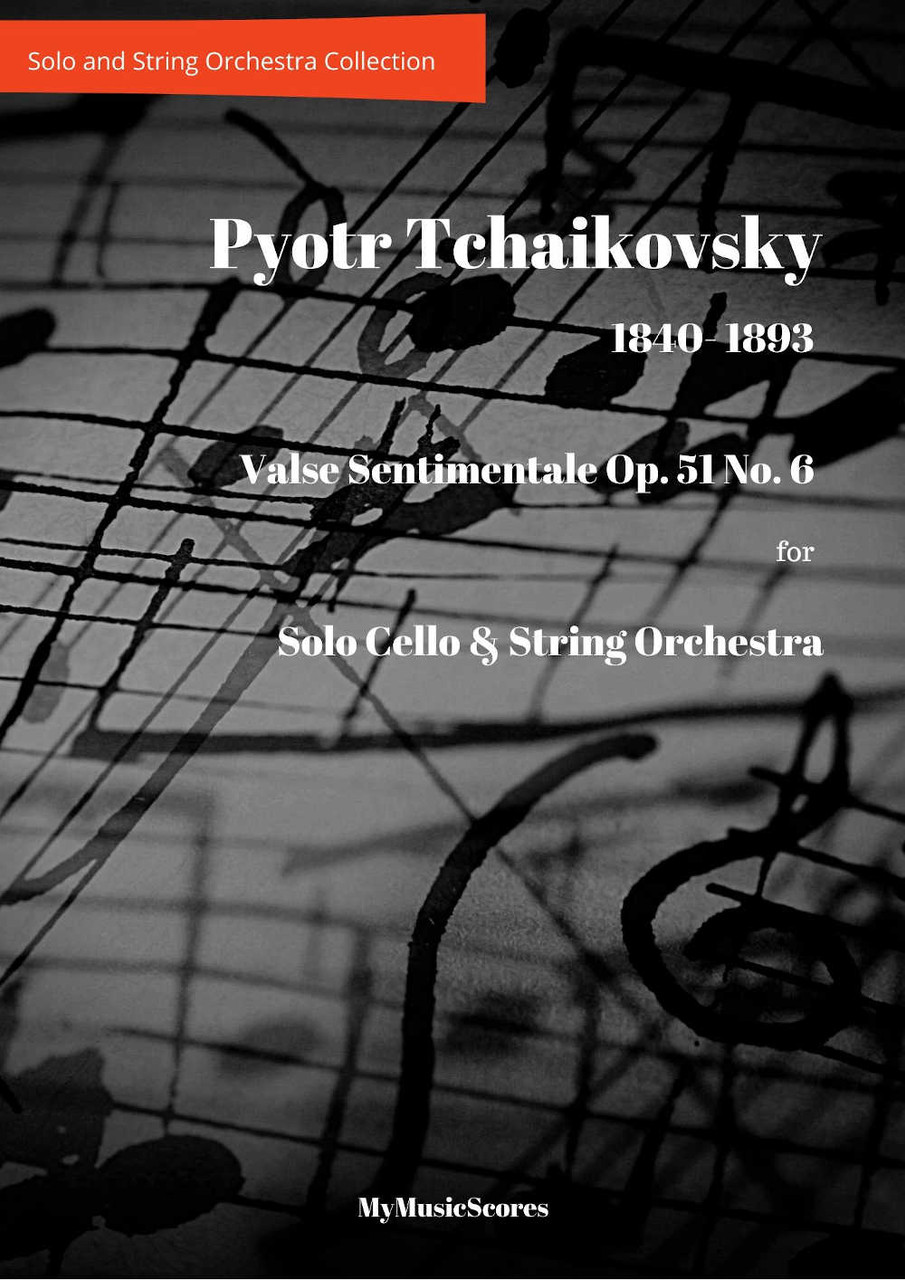 Tchaikovsky Valse Sentimentale Op. 51 No. 6 for Cello and String