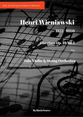 Wieniawski Obertass Op. 19 No. 1 for Violin and String Orchestra