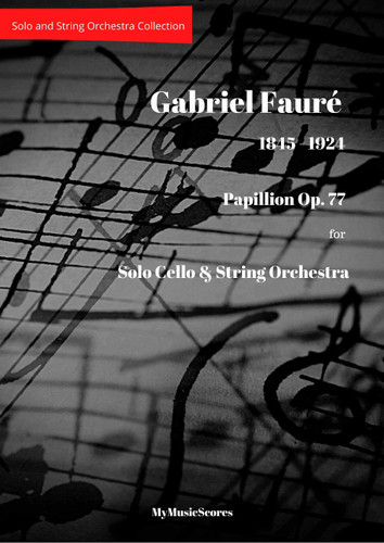 Gabriel Fauré Papillon Op.77 for Cello and String Orchestra Cover