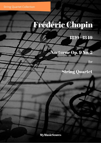 Chopin Nocturne Op. 9 No. 2 for String Quartet