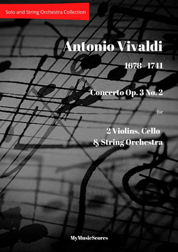 Vivaldi Concerto Op. 3 No. 2 for 2 Violins Cello and String Orchestra