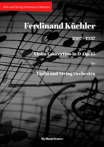 Kuchler Concertino in D Op. 15 for Violin and String Orchestra. Cover preview