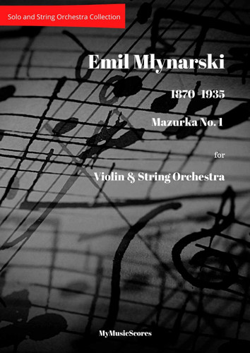 Mlynarski Mazurka No 1 for Violin and String Orchestra