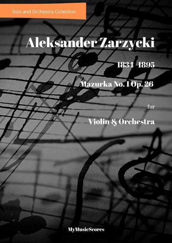 Zarzycki Mazurka No 1 Op 26 for Violin and Orchestra