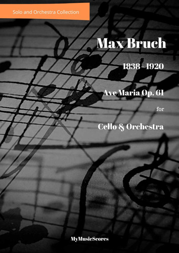Bruch Ave Maria Op. 61 for Cello and Orchestra