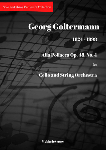 Goltermann Alla Pollacca Op 48 No 4 for Cello and String Orchestra