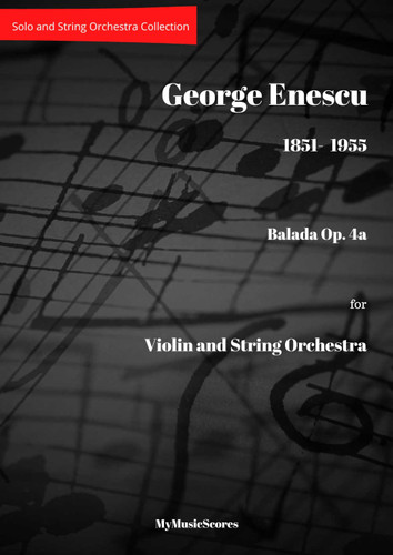 Enescu Balada Op. 4a for Violin and String Orchestra