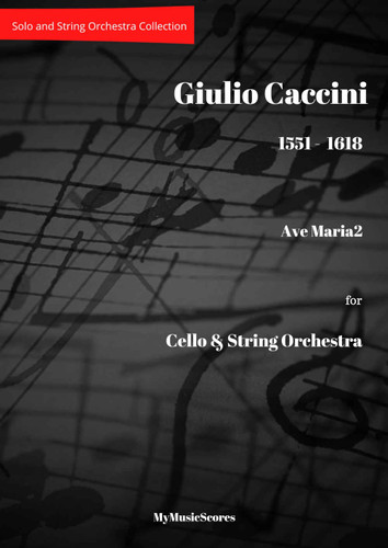 Caccini Ave Maria Cello and String Orchestra