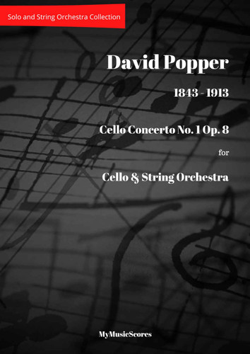Popper Cello Concerto No 1 Op. 8 for Cello and String Orchestra