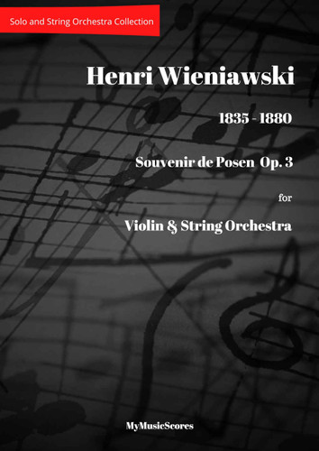 Wieniawski Souvenir de Posen Op. 3 for Violin and String Orchestra