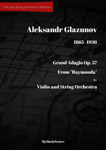 Glazunov Grand Adagio Op. 57 for Violin and Orchestra