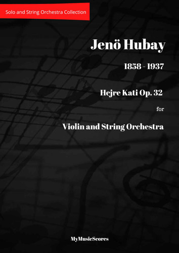 Hubay Hejre Kati Op. 32 for Violin and String Orchestra. Cover preview