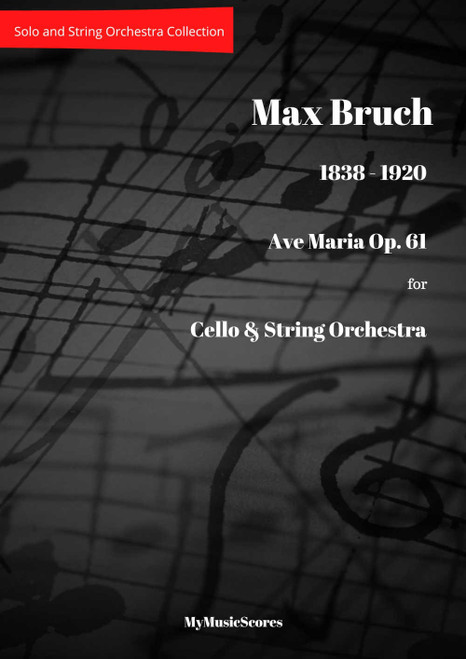 Bruch Ave Maria Op. 61 for Cello and String Orchestra