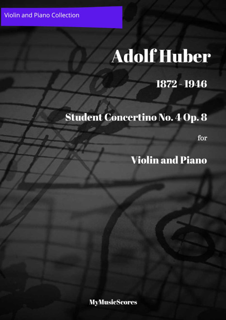 Huber Concerto No. 4  Op. 8 for Violin and Piano
