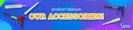 Product Feature: Accessories, Accessories!
