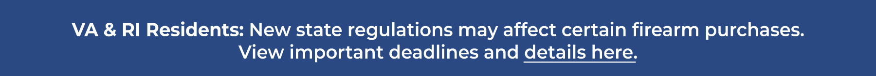 Important Update for VA & RI Customers: New Firearm Purchasing Requirements