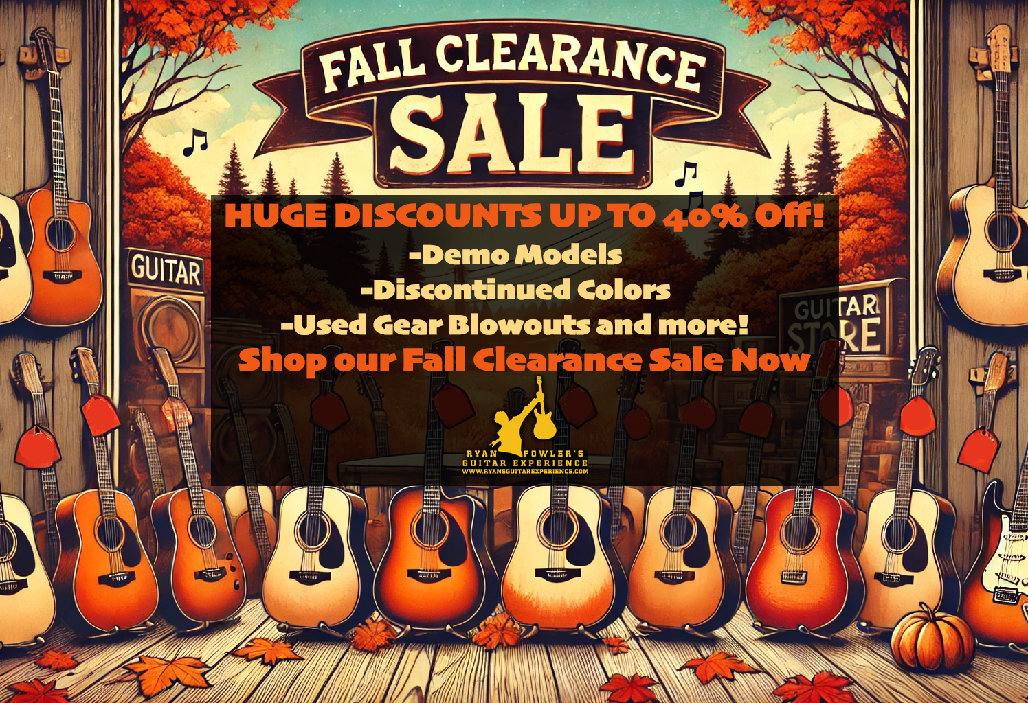 2024 Fall Clearance Event Page 1 Ryan Fowler's Guitar Experience