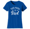 Women's ‘This Mama Is Tired’ T-shirt product image