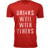 Men’s ‘Drinks Well with Others’ Funny T-Shirt product image