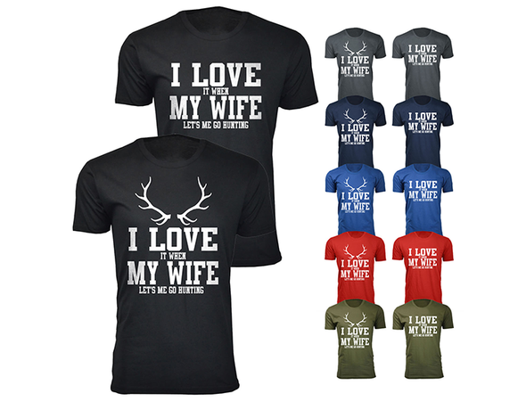 Men's ‘I Love It When My Wife Let's Me Go Hunting’ T-shirt product image