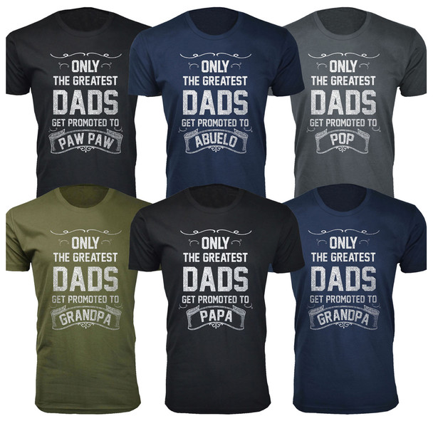 The Greatest Dads Get Promoted T-Shirts product image